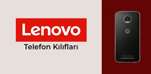 Lenovo Telefon Kılıfları